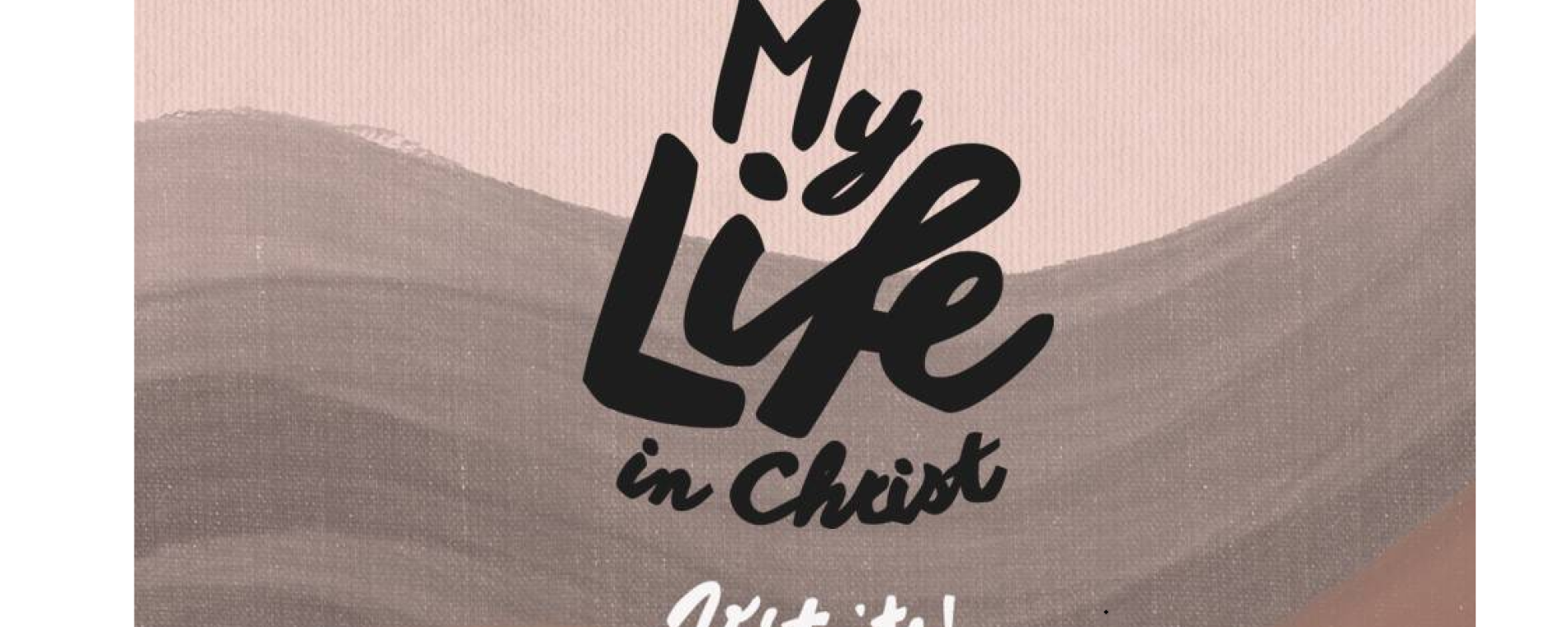My life in Christ